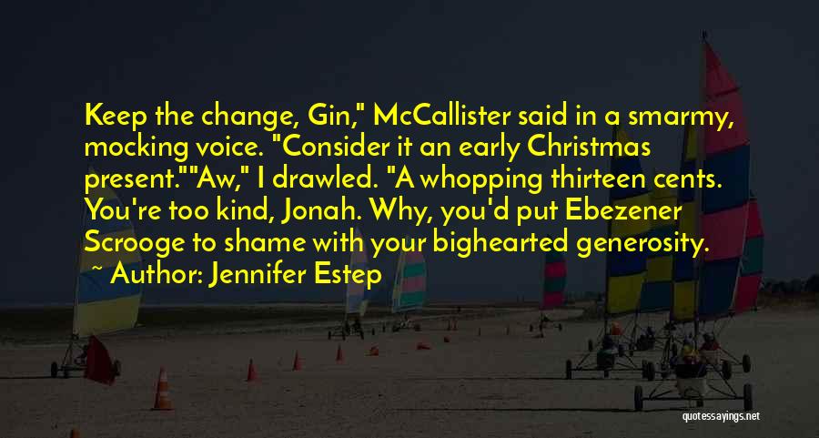 Christmas Present Quotes By Jennifer Estep