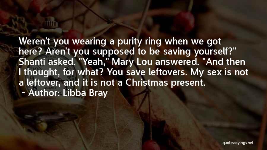 Christmas Present Quotes By Libba Bray