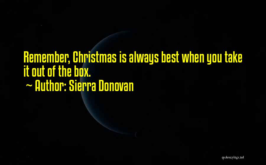 Christmas Present Quotes By Sierra Donovan