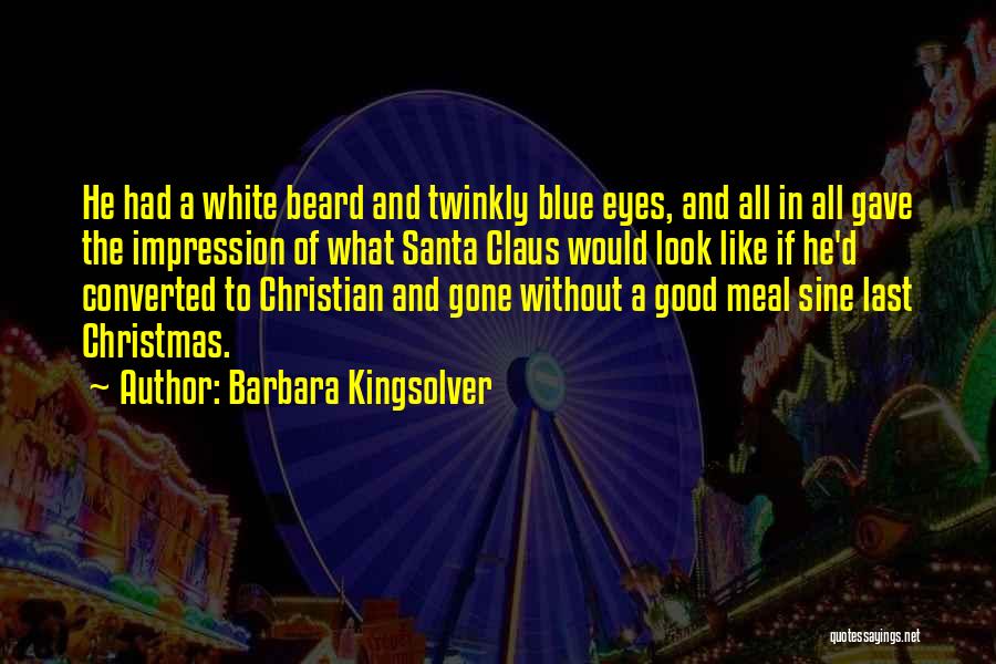 Christmas Santa Claus Quotes By Barbara Kingsolver