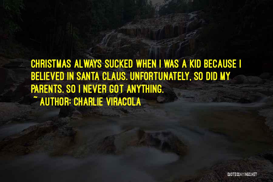 Christmas Santa Claus Quotes By Charlie Viracola