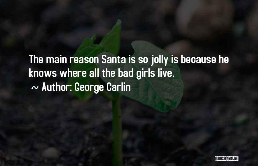Christmas Santa Claus Quotes By George Carlin