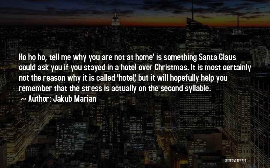 Christmas Santa Claus Quotes By Jakub Marian