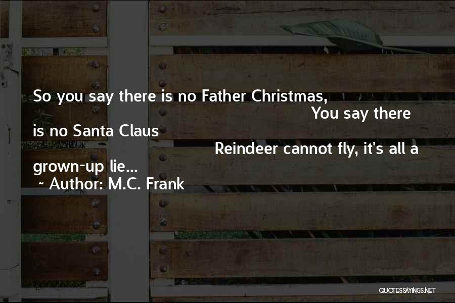 Christmas Santa Claus Quotes By M.C. Frank