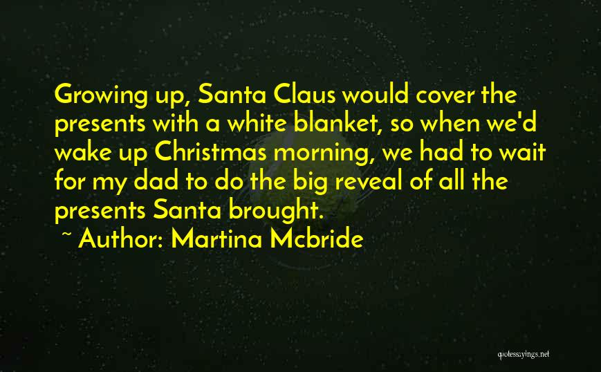 Christmas Santa Claus Quotes By Martina Mcbride