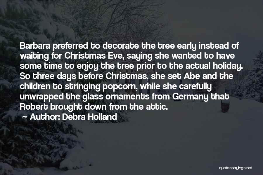 Christmas Short Quotes By Debra Holland