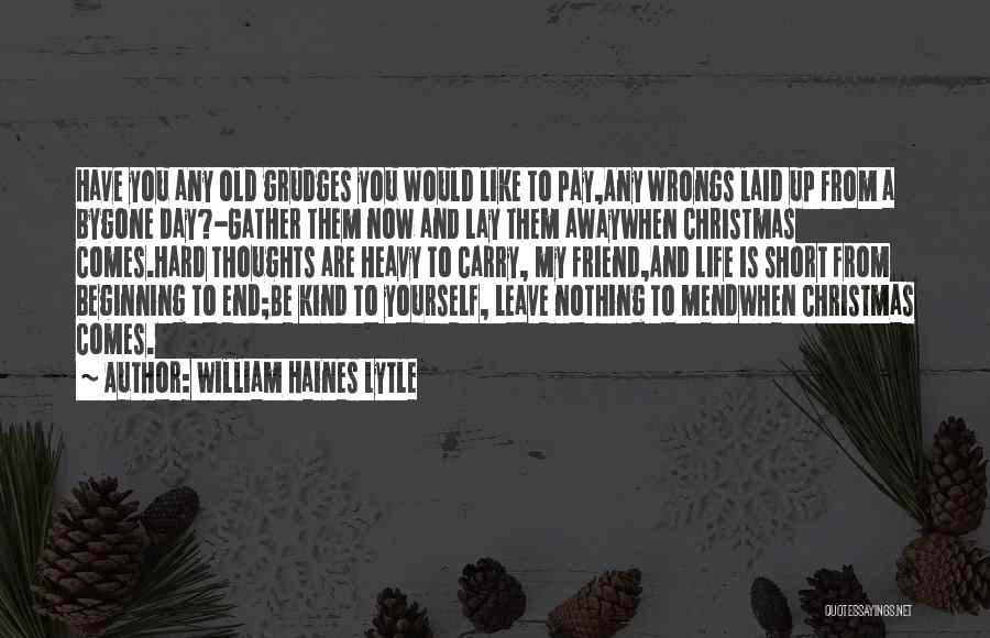 Christmas Short Quotes By William Haines Lytle