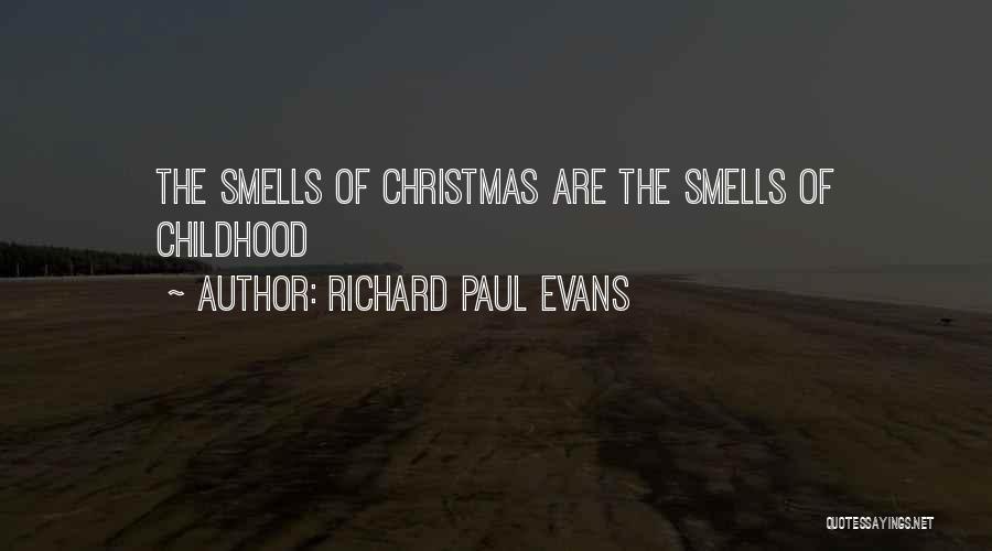 Christmas Smells Quotes By Richard Paul Evans