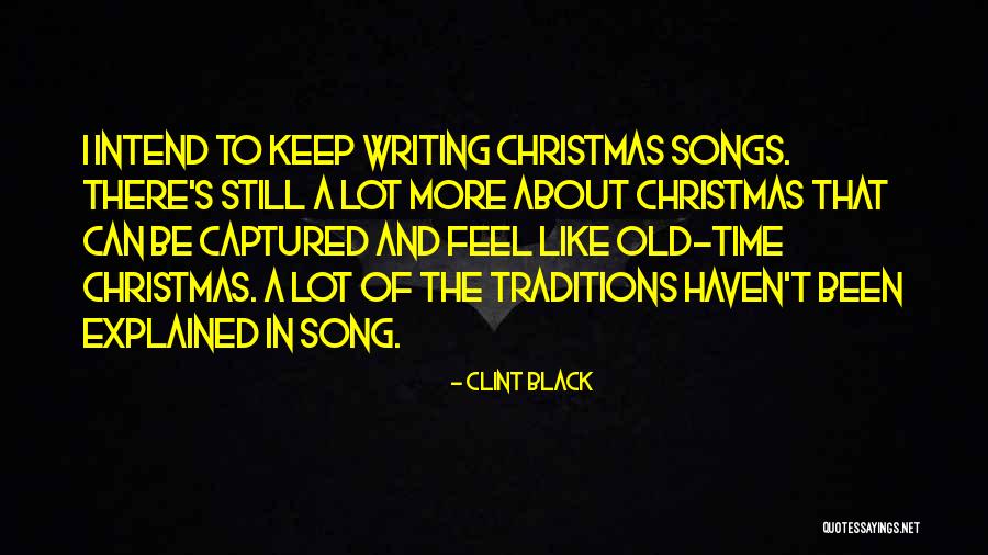 Christmas Songs And Quotes By Clint Black Christmas Songs And Quotes By Clint Black