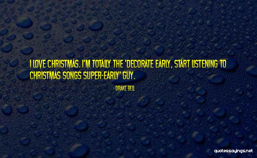 Christmas Songs And Quotes By Drake Bell Christmas Songs And Quotes By Drake Bell