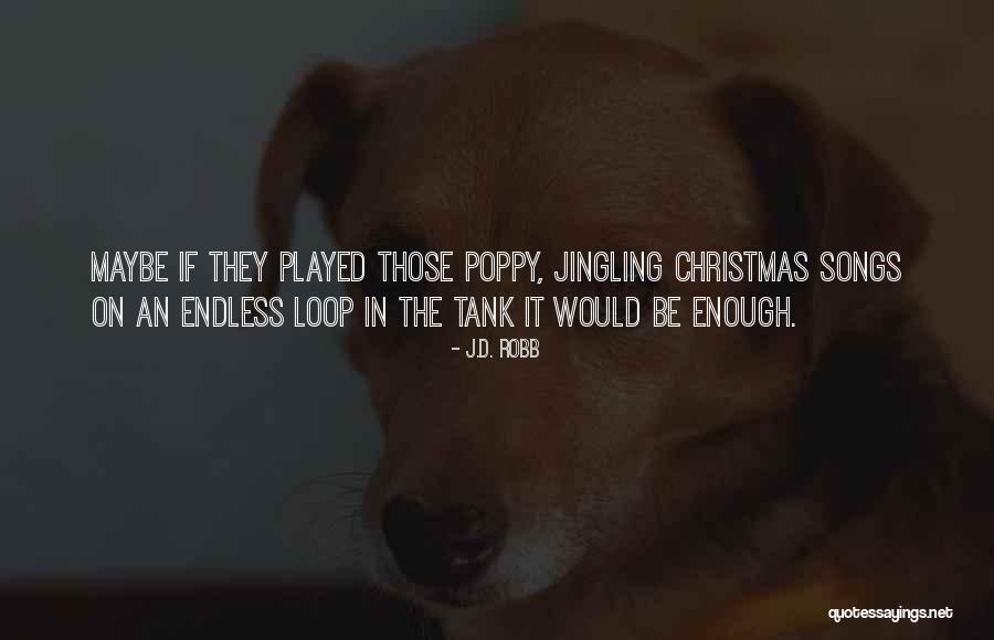 Christmas Songs And Quotes By J.D. Robb