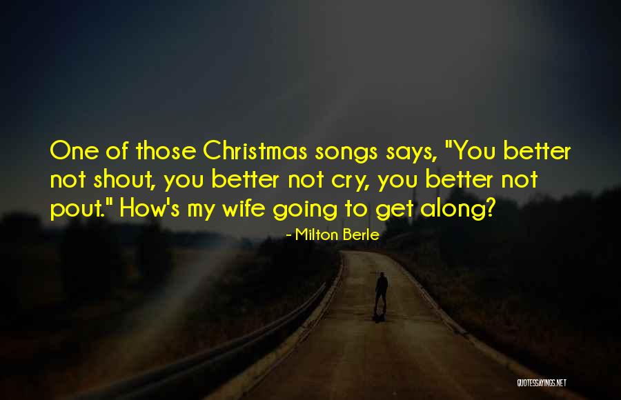 Christmas Songs And Quotes By Milton Berle