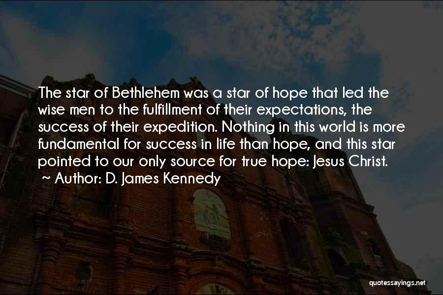 Christmas Star Of Bethlehem Quotes By D. James Kennedy