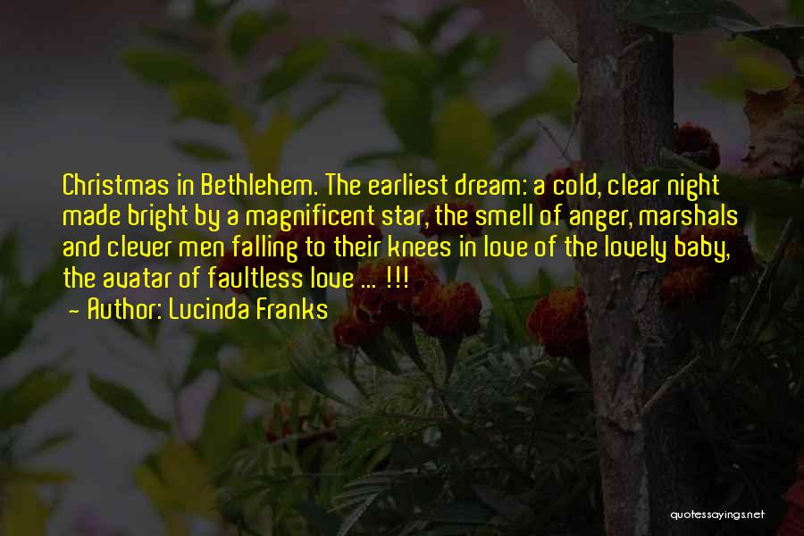 Christmas Star Of Bethlehem Quotes By Lucinda Franks