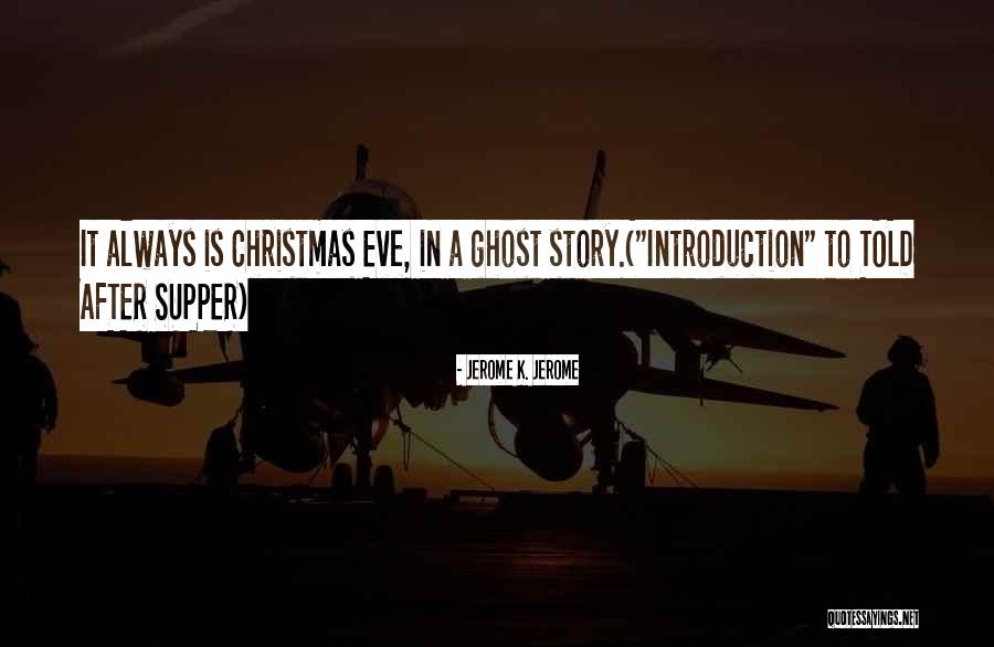 Christmas Story Quotes By Jerome K. Jerome Christmas Story Quotes By Jerome K. Jerome