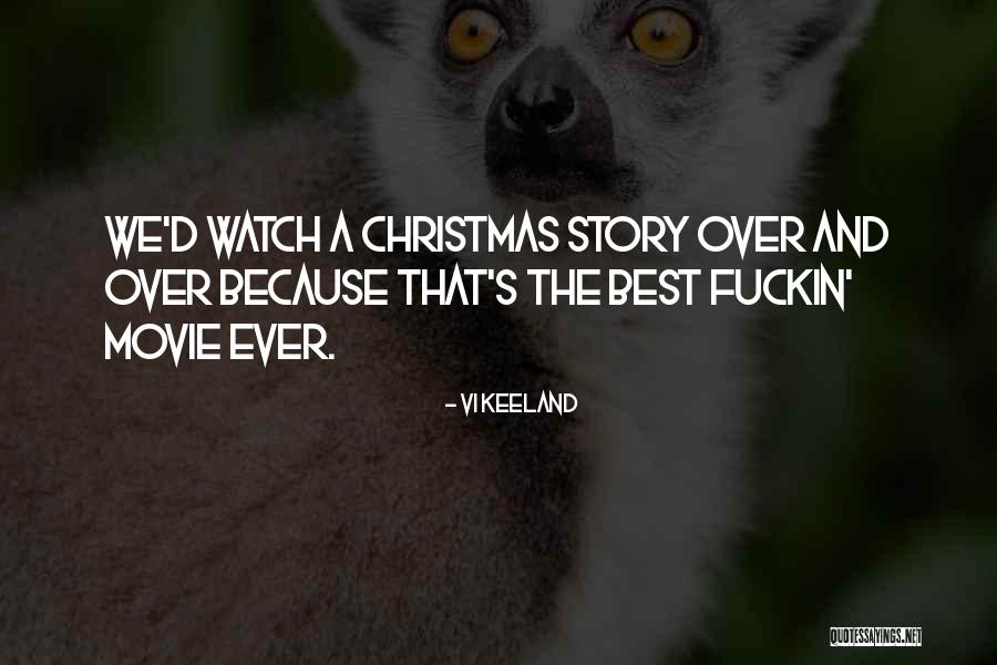 Christmas Story Quotes By Vi Keeland Christmas Story Quotes By Vi Keeland