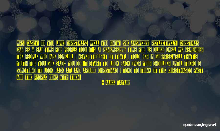 Christmas Surprise Quotes By Alice Taylor Christmas Surprise Quotes By Alice Taylor