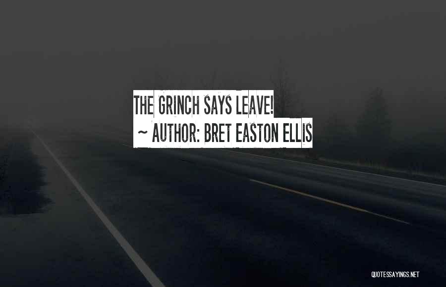 Christmas The Grinch Quotes By Bret Easton Ellis