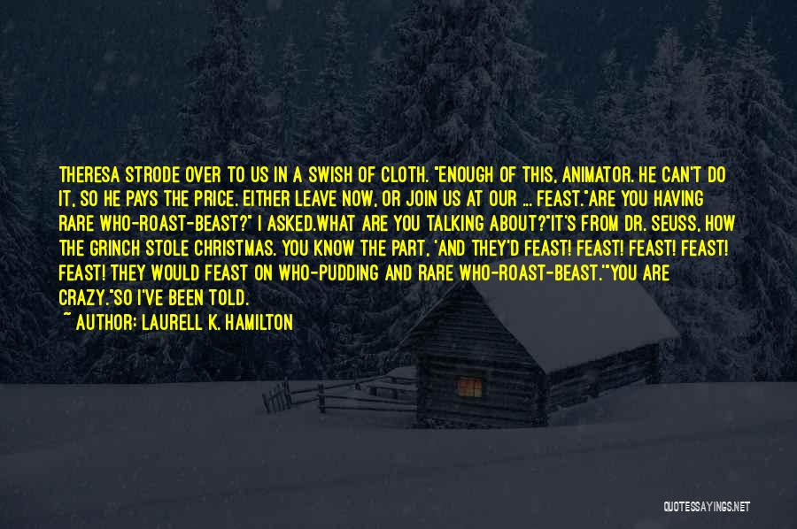 Christmas The Grinch Quotes By Laurell K. Hamilton