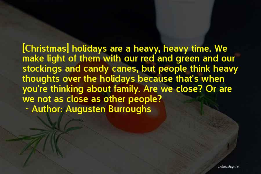 Christmas Time And Family Quotes By Augusten Burroughs