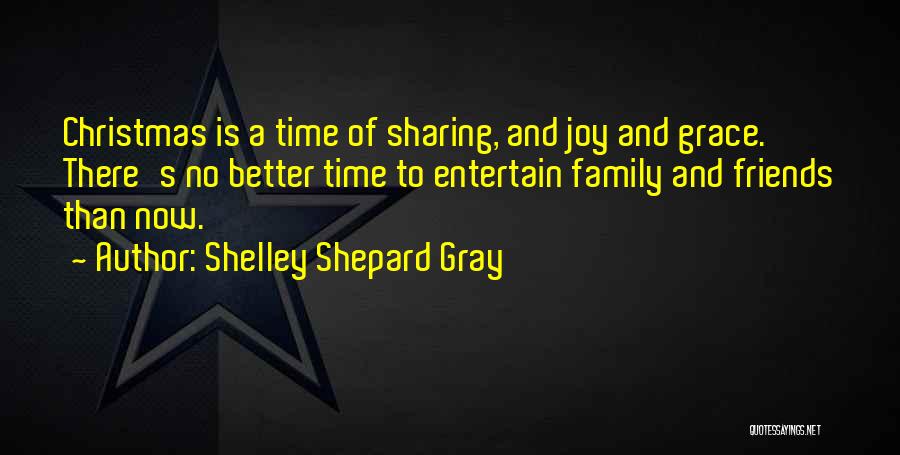 Christmas Time And Family Quotes By Shelley Shepard Gray