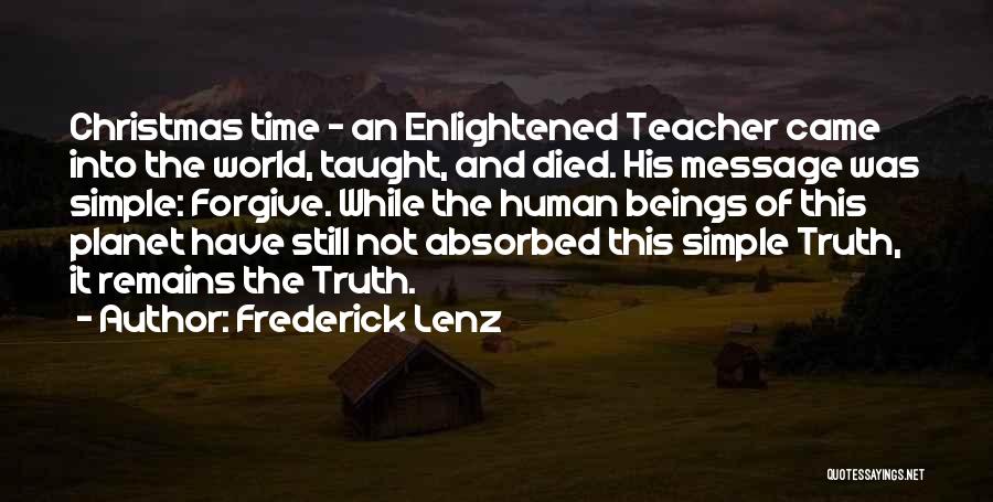 Christmas Time Forgiving Quotes By Frederick Lenz