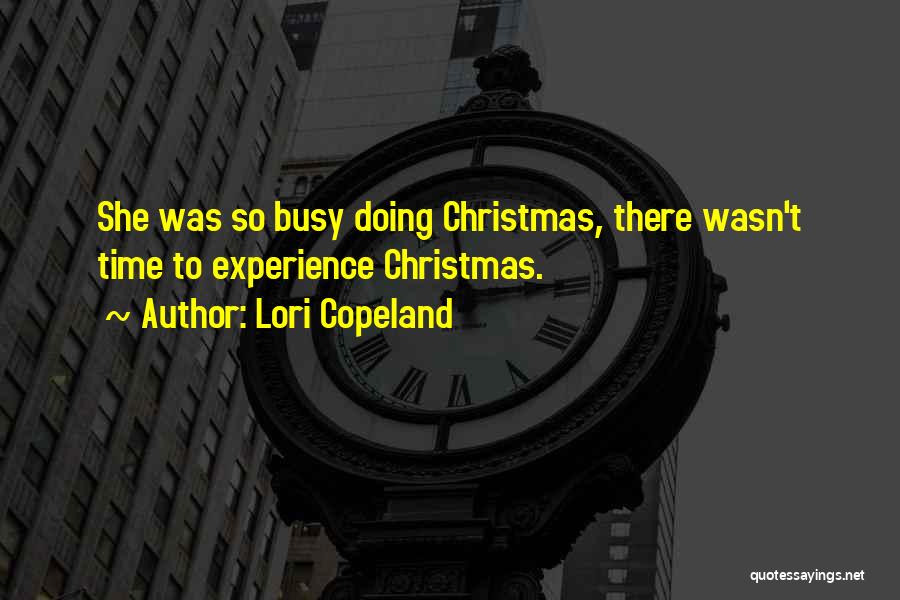Christmas Time Quotes By Lori Copeland