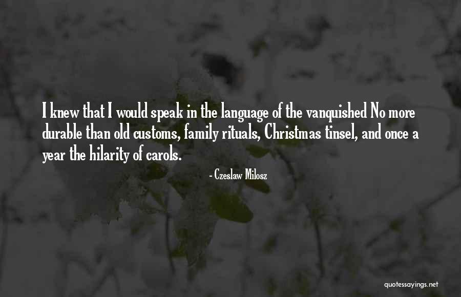 Christmas Tinsel Quotes By Czeslaw Milosz Christmas Tinsel Quotes By Czeslaw Milosz