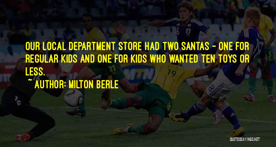 Christmas Toys Quotes By Milton Berle