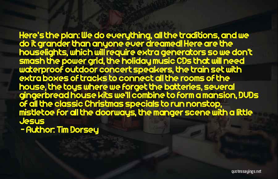 Christmas Toys Quotes By Tim Dorsey