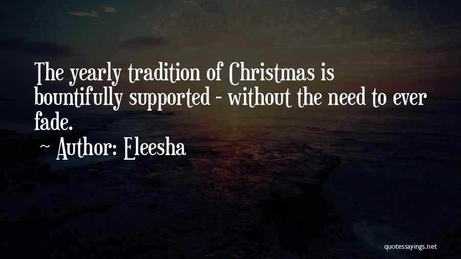 Christmas Tradition Quotes By Eleesha