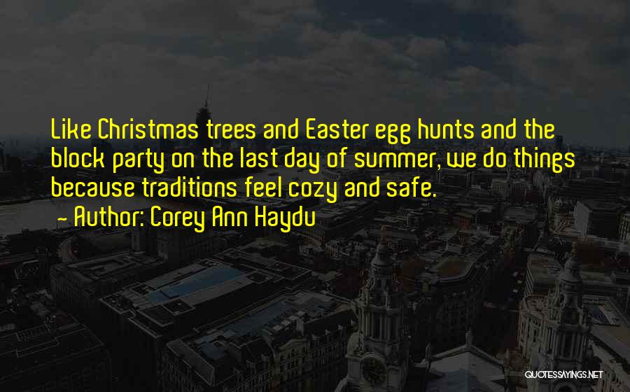 Christmas Traditions Quotes By Corey Ann Haydu
