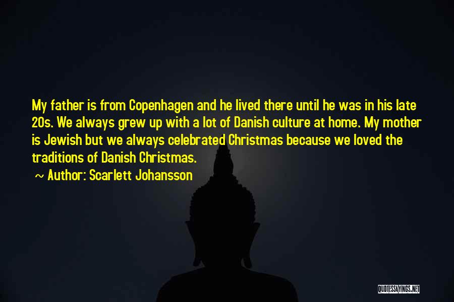 Christmas Traditions Quotes By Scarlett Johansson