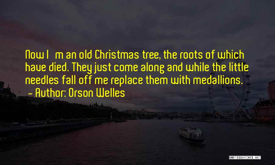 Christmas Tree And Quotes By Orson Welles