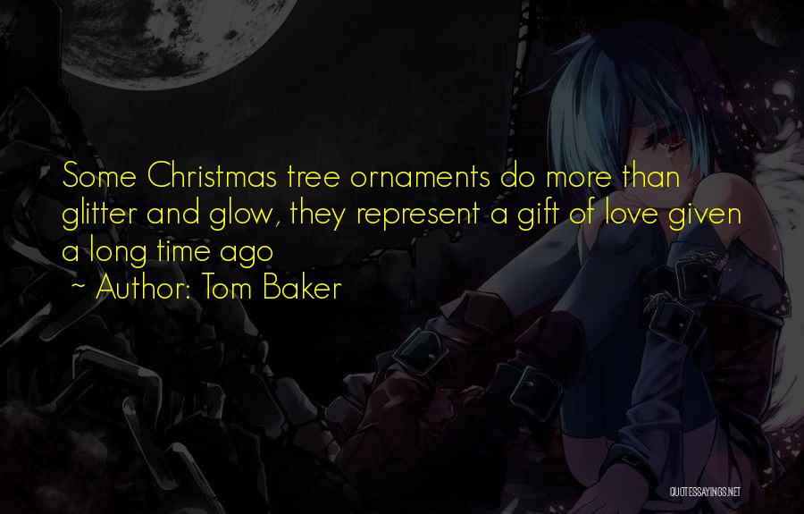 Christmas Tree And Quotes By Tom Baker