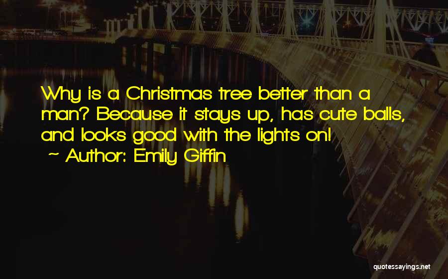 Christmas Tree Lights Quotes By Emily Giffin