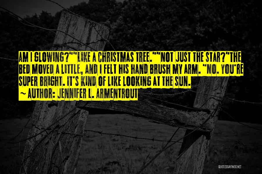 Christmas Tree Star Quotes By Jennifer L. Armentrout