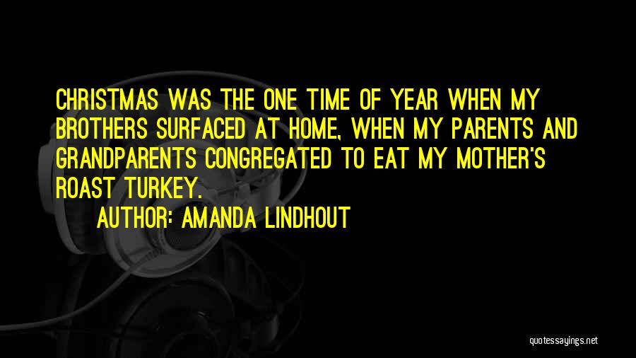 Christmas Turkey Quotes By Amanda Lindhout