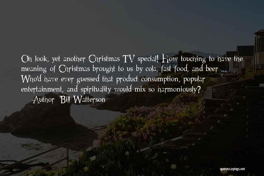Christmas Tv Special Quotes By Bill Watterson