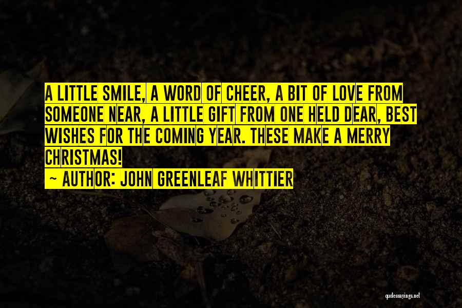 Christmas Well Wishes Quotes By John Greenleaf Whittier