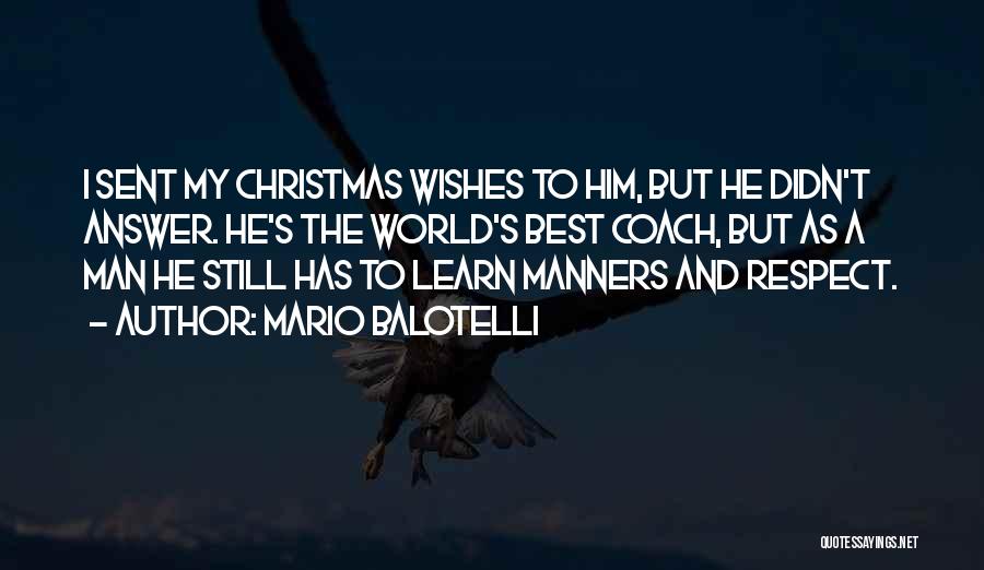 Christmas Well Wishes Quotes By Mario Balotelli