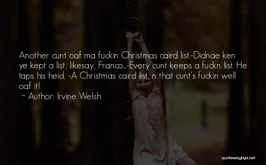 Christmas Wish List Quotes By Irvine Welsh