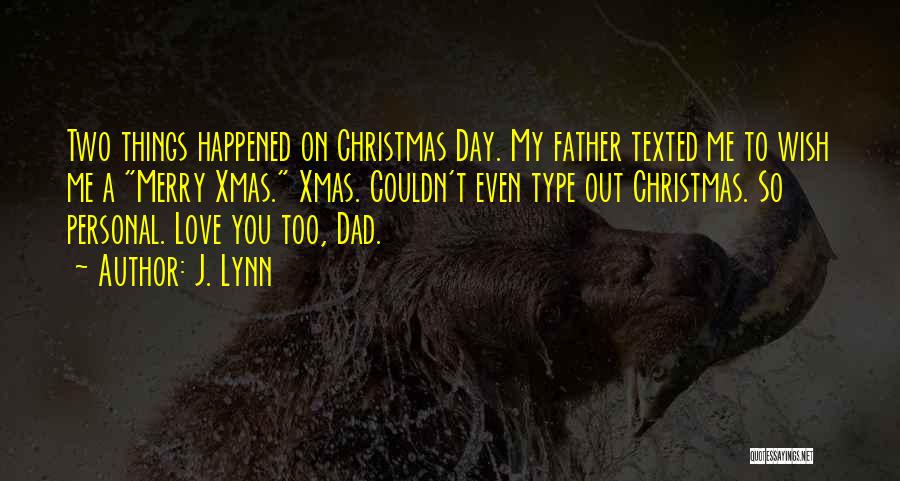 Christmas Wish Quotes By J. Lynn