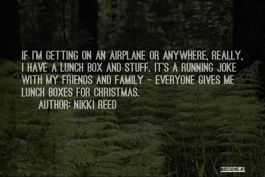 Christmas With Family And Friends Quotes By Nikki Reed