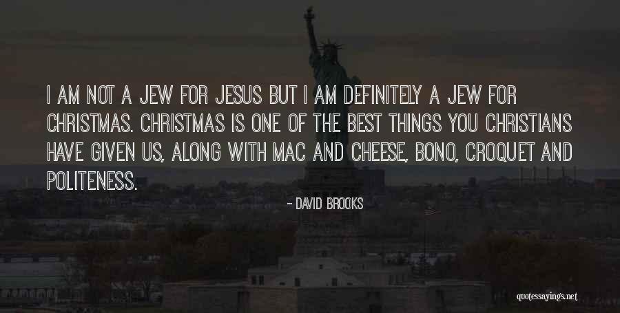 Christmas With You Quotes By David Brooks Christmas With You Quotes By David Brooks