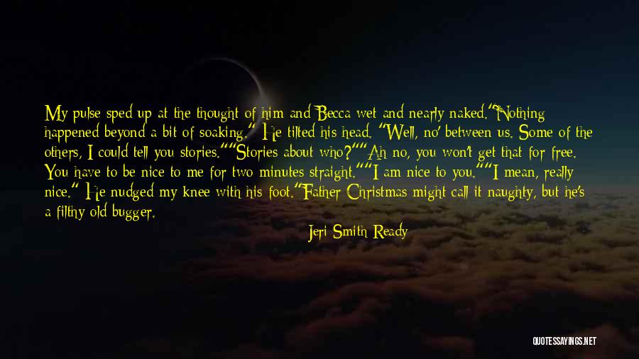 Christmas With You Quotes By Jeri Smith-Ready Christmas With You Quotes By Jeri Smith-Ready