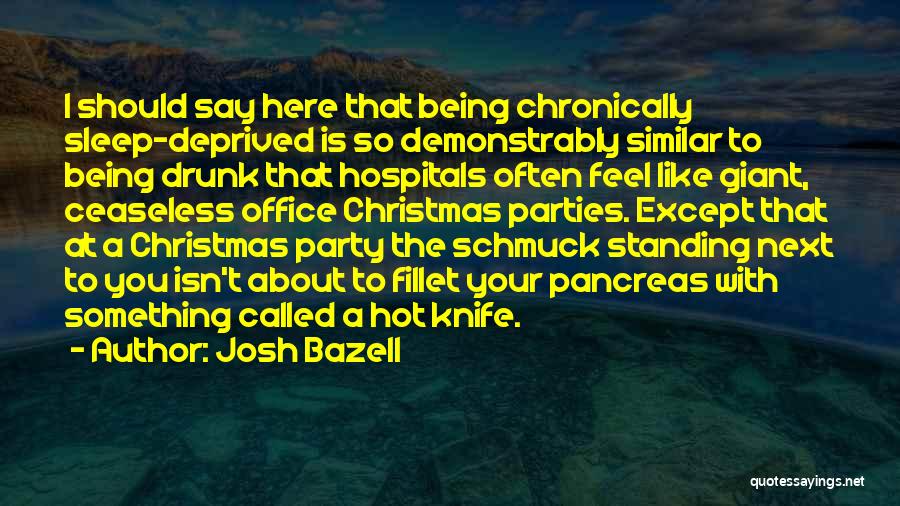 Christmas With You Quotes By Josh Bazell