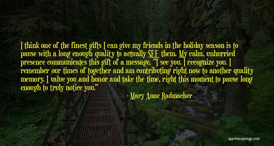 Christmas With You Quotes By Mary Anne Radmacher