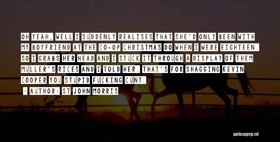 Christmas With Your Boyfriend Quotes By St John Morris