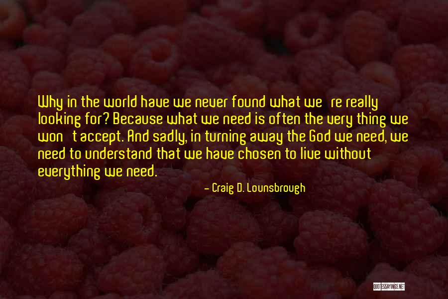 Christmas Without Christ Quotes By Craig D. Lounsbrough Christmas Without Christ Quotes By Craig D. Lounsbrough